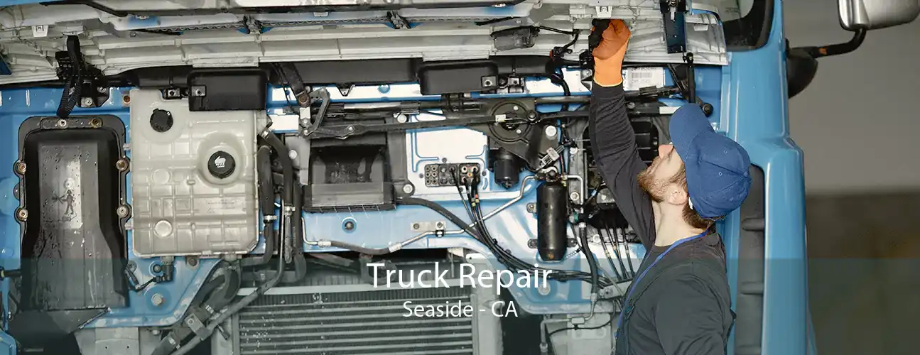 Truck Repair Seaside - CA