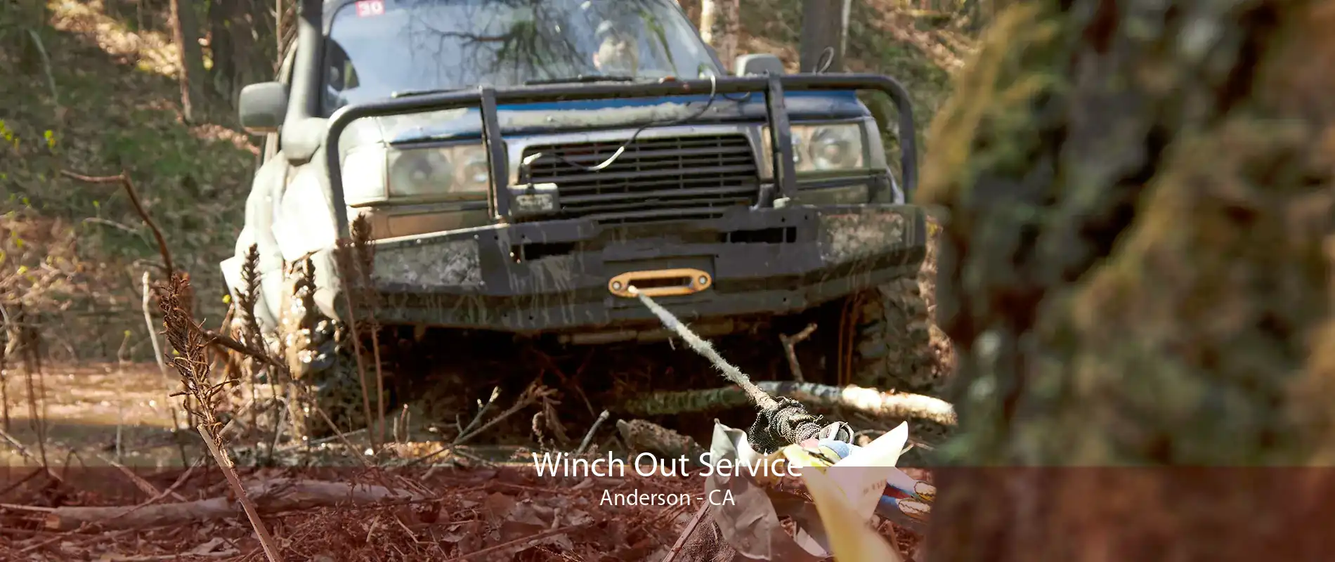 Winch Out Service Anderson - CA