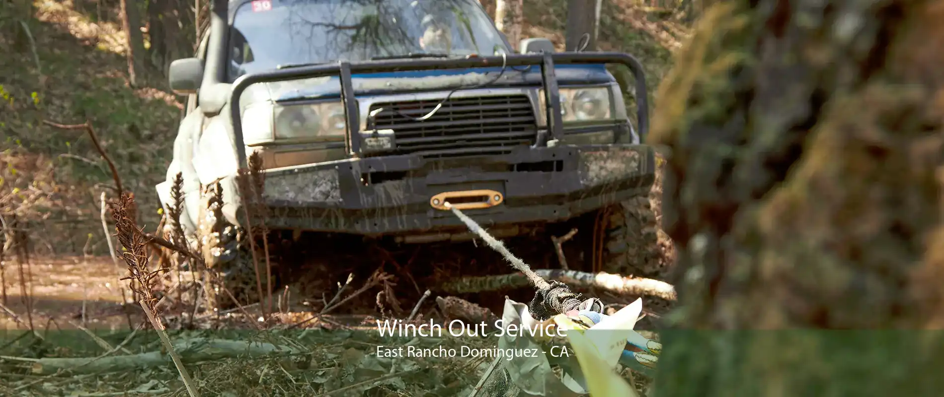 Winch Out Service East Rancho Dominguez - CA