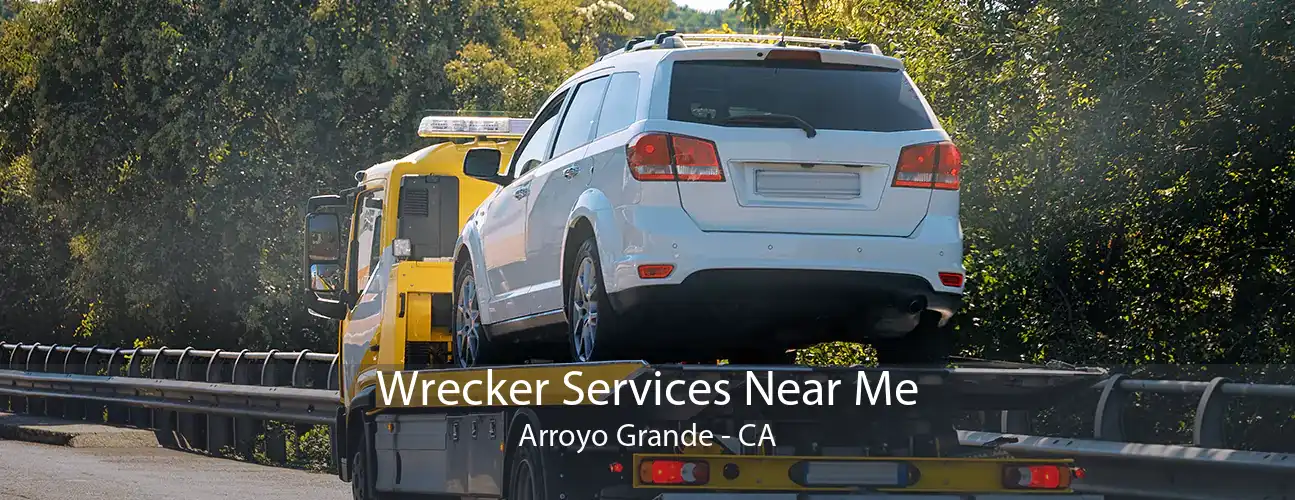 Wrecker Services Near Me Arroyo Grande - CA