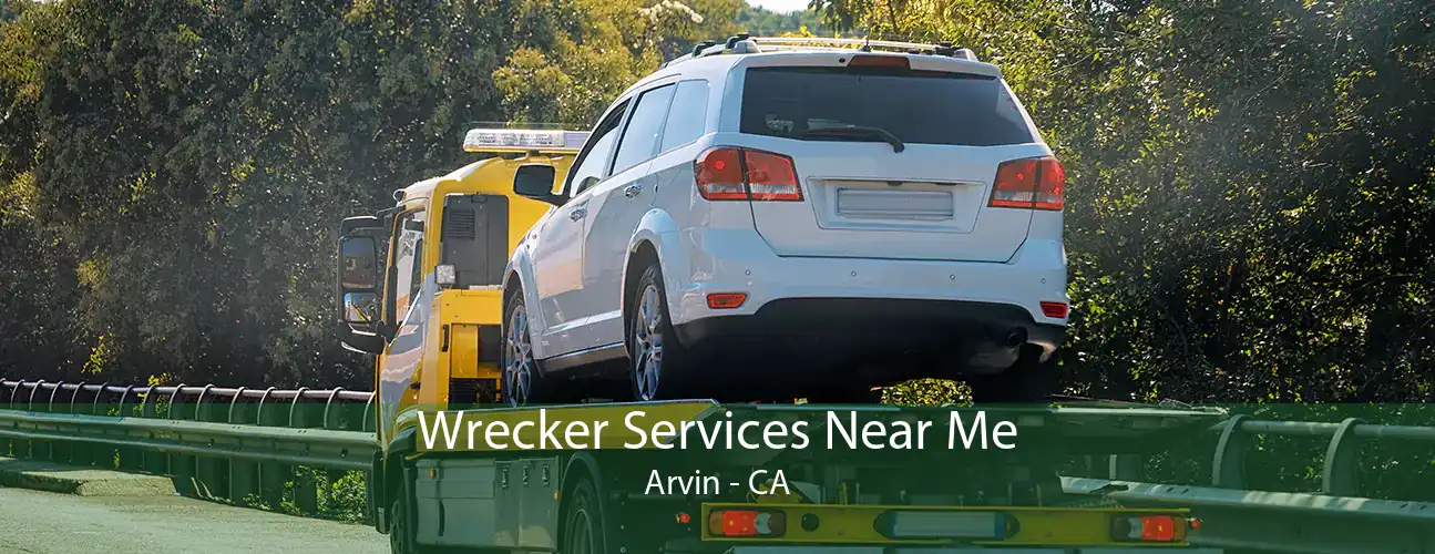 Wrecker Services Near Me Arvin - CA