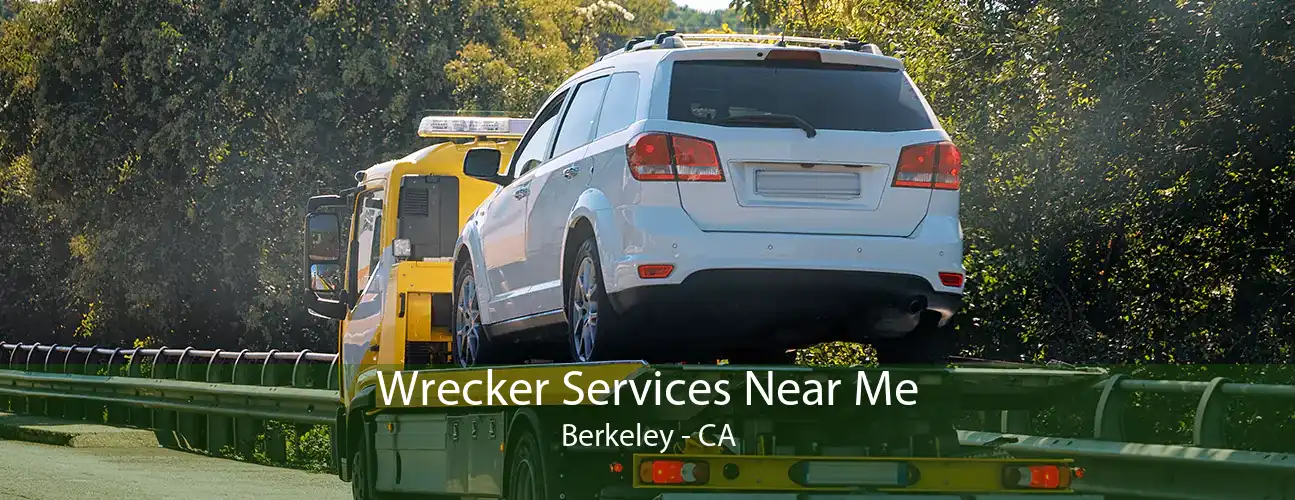 Wrecker Services Near Me Berkeley - CA