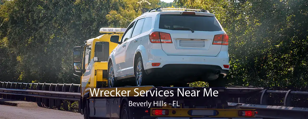 Wrecker Services Near Me Beverly Hills - FL