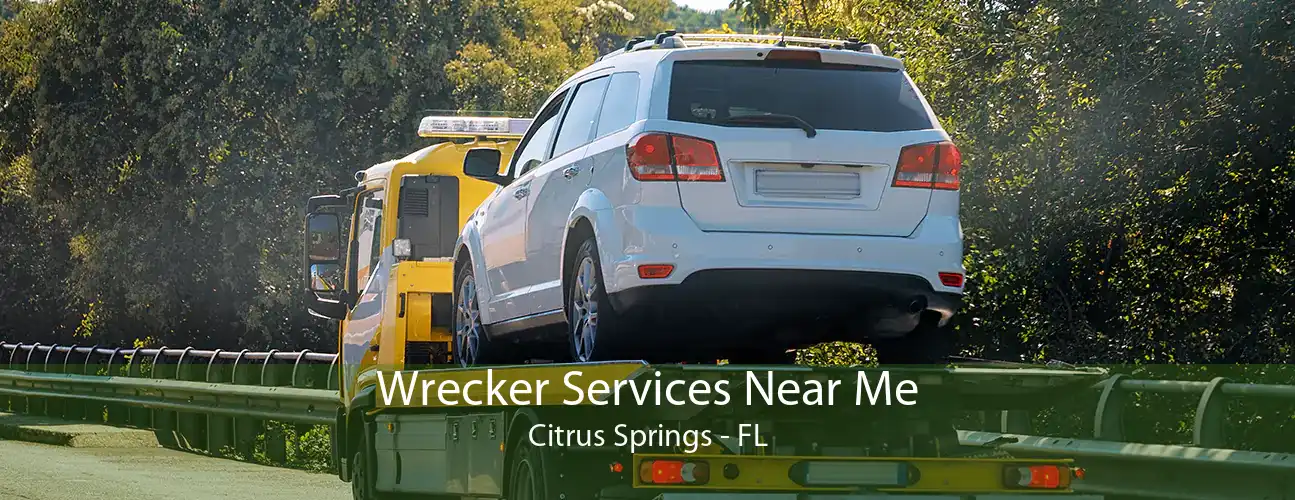 Wrecker Services Near Me Citrus Springs - FL
