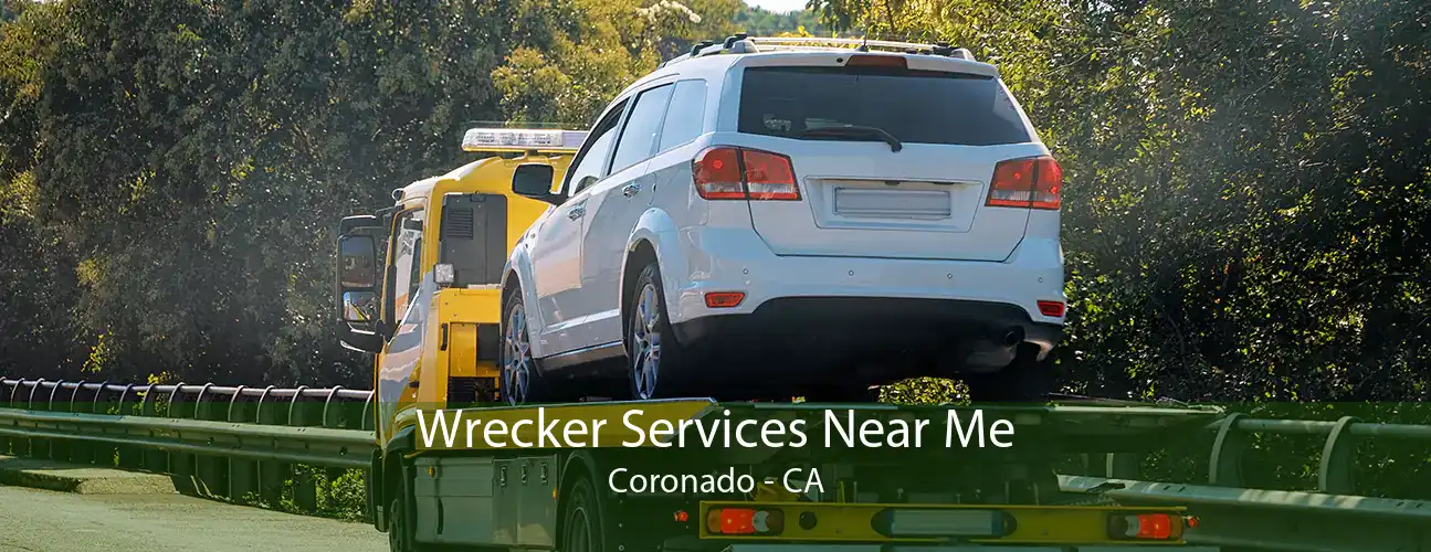 Wrecker Services Near Me Coronado - CA