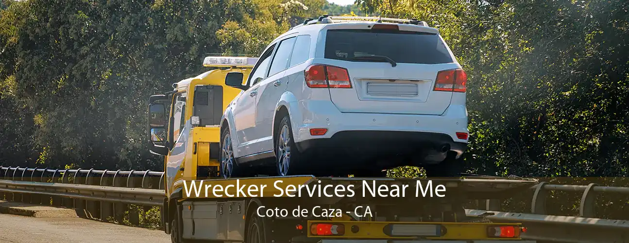 Wrecker Services Near Me Coto de Caza - CA