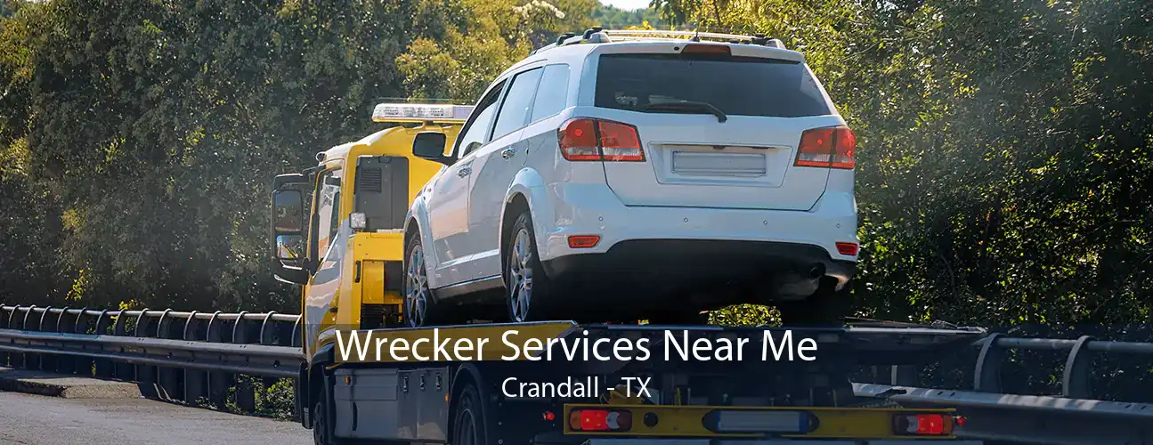 Wrecker Services Near Me Crandall - TX