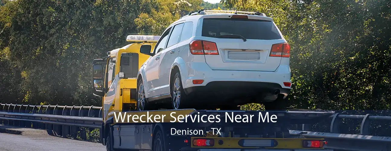 Wrecker Services Near Me Denison - TX