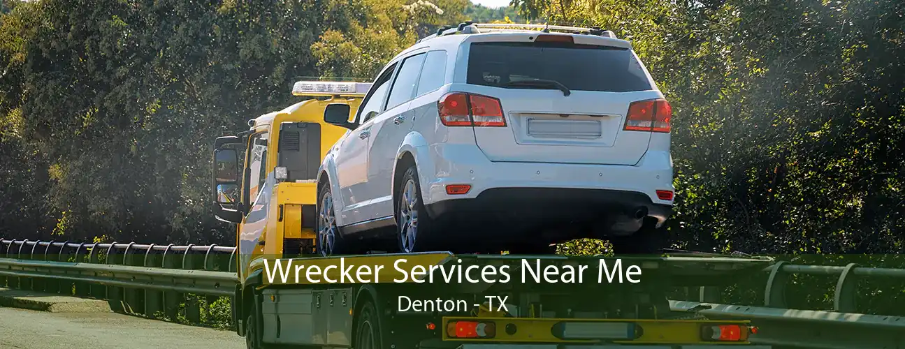 Wrecker Services Near Me Denton - TX