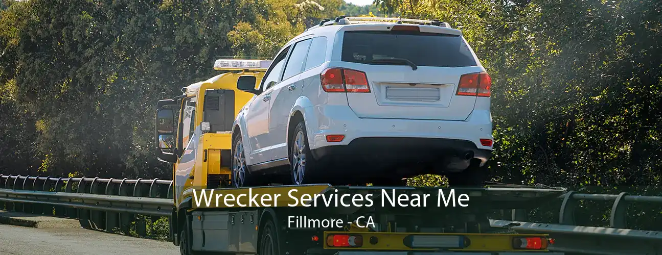 Wrecker Services Near Me Fillmore - CA