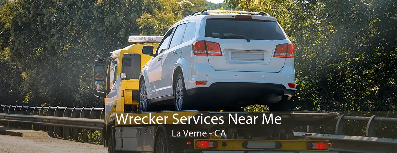 Wrecker Services Near Me La Verne - CA