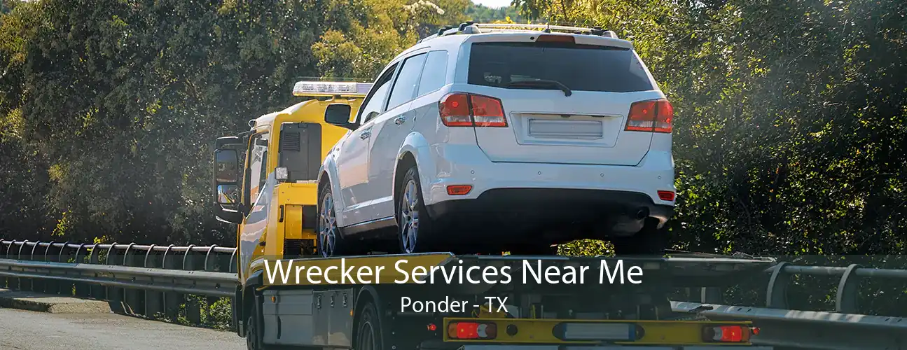 Wrecker Services Near Me Ponder - TX