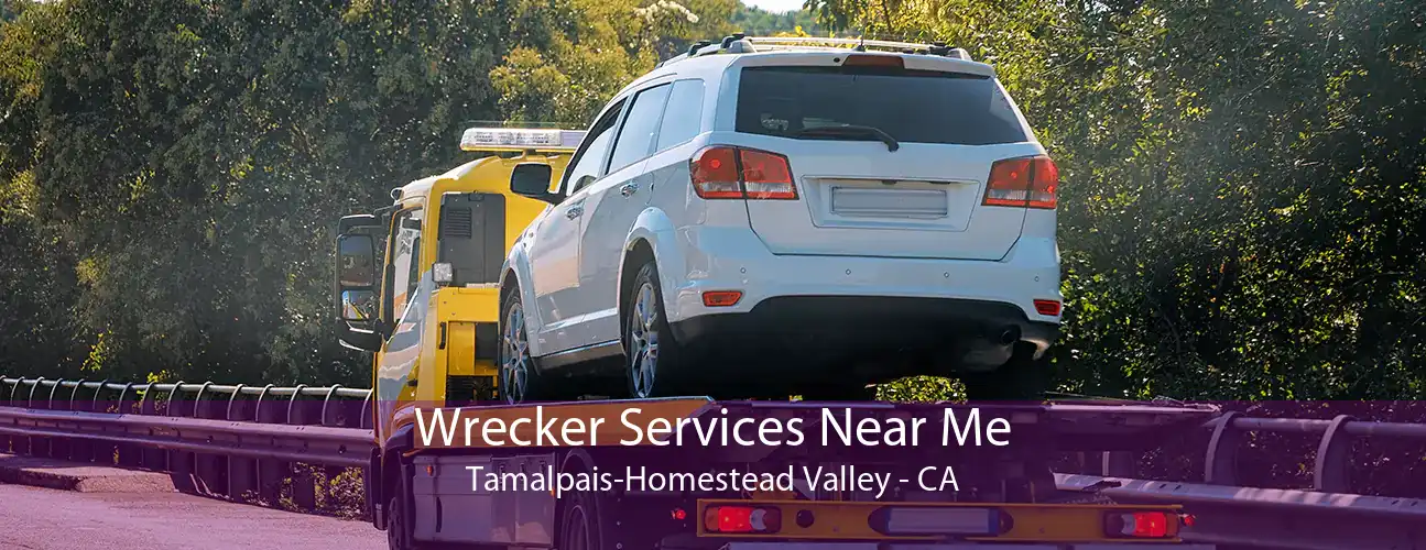 Wrecker Services Near Me Tamalpais-Homestead Valley - CA