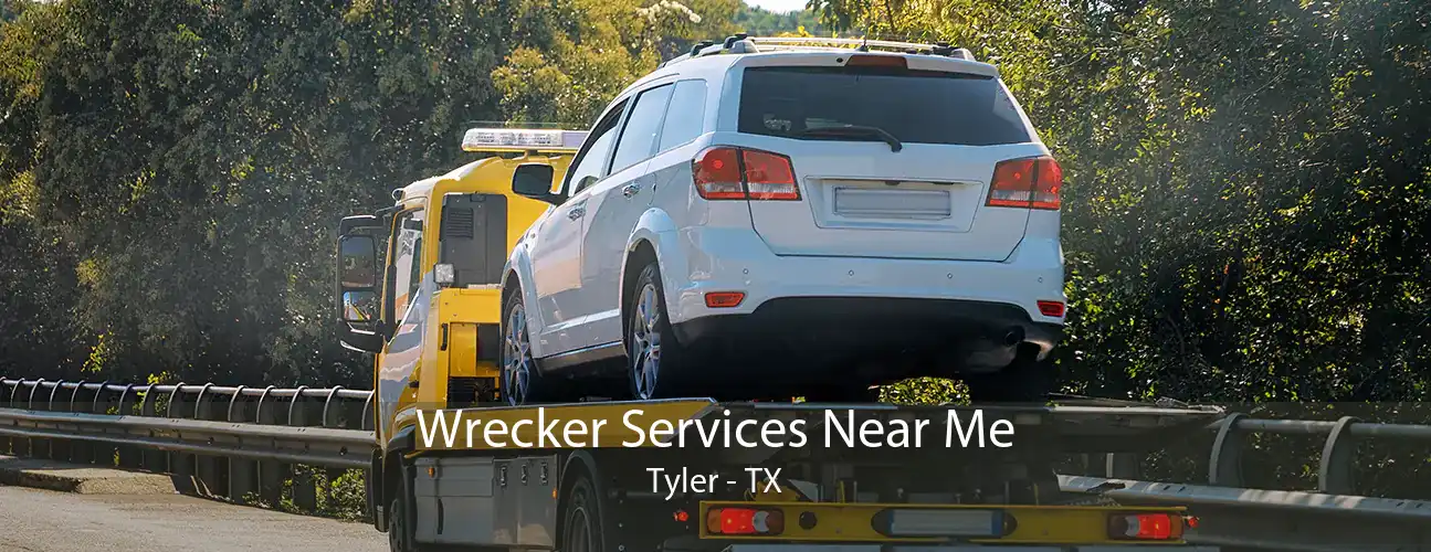 Wrecker Services Near Me Tyler - TX