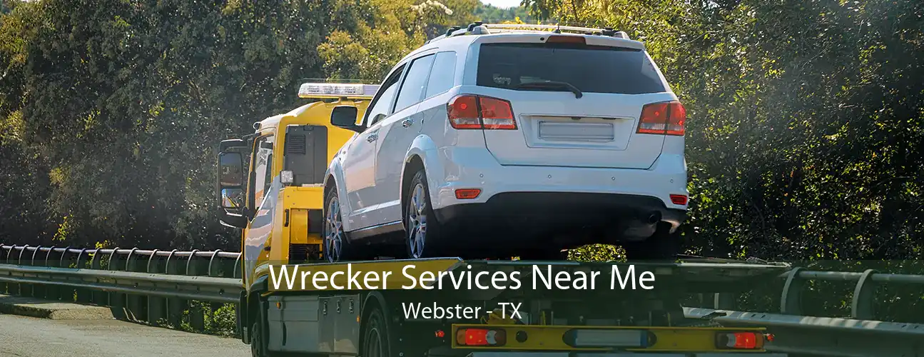 Wrecker Services Near Me Webster - TX