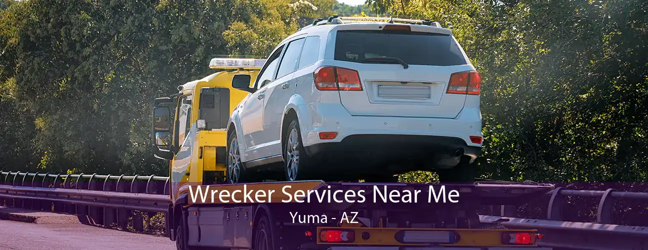 Wrecker Services Near Me Yuma - AZ